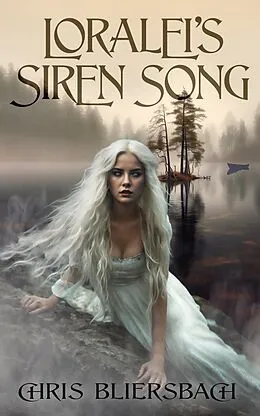E-Book (epub) Loralei's Siren Song - A Sequel to the Slaughter Minnesota Horror Series - Book 1 (The Loralei Series, #1) von Chris Bliersbach