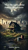 E-Book (epub) When The Lights Go Out von Timothy Spears