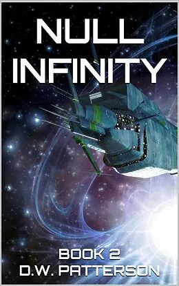 E-Book (epub) Null Infinity: Book 2 von D.W. Patterson