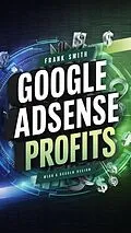 E-Book (epub) Google AdSense Profits von Frank Smith