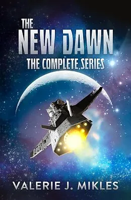 E-Book (epub) The New Dawn: The Complete Series Box Set (1-9) von Valerie J Mikles