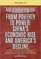 E-Book (epub) From Poverty To Power: China's Economic Rise And America's Decline von Gew Intelligence Unit, Hichem Karoui (Editor)
