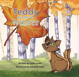E-Book (epub) Teddy Prepares for Winter von Leah Levert, Hannah Coish