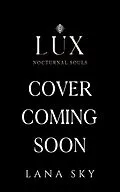 E-Book (epub) Lux (Nocturnal Souls, #2) von Lana Sky