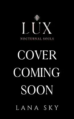 E-Book (epub) Lux (Nocturnal Souls, #2) von Lana Sky