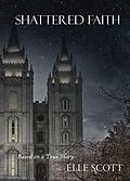 E-Book (epub) Shattered Faith von Elle Scott