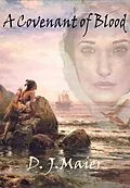 E-Book (epub) A Covenant of Blood von D. J. Maier