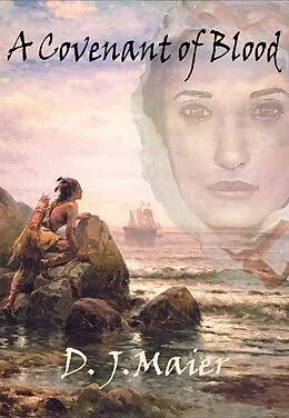 E-Book (epub) A Covenant of Blood von D. J. Maier