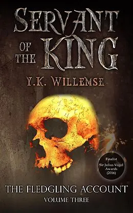 E-Book (epub) Servant of the King (The Fledgling Account, #3) von Y. K. Willemse