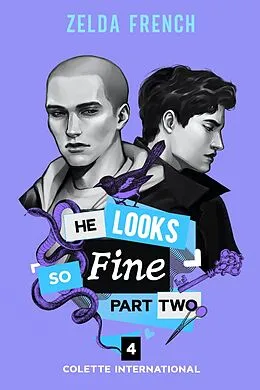 E-Book (epub) He Looks So Fine: Part Two (Colette International, #4) von Zelda French