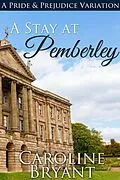E-Book (epub) A Stay At Pemberley: A Pride & Prejudice Variation von Caroline Bryant