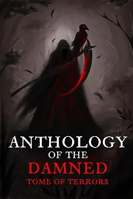 E-Book (epub) Tome of Terrors (Anthology of the Damned) von Christopher Schmitz, Sarina Dorie, Trevor James Zaple