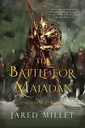 E-Book (epub) The Battle for Majadan: Omnibus Edition von Jared Millet