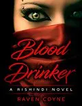 E-Book (epub) Blood Drinker (A Rishindi Novel) von Raven Coyne