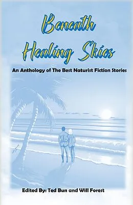 E-Book (epub) Beneath Healing Skies von The Naturist Fiction Collaborative