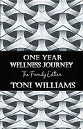 E-Book (epub) One Year Wellness Journey von Toni Williams