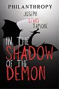 E-Book (epub) In the Shadow of the Demon (Philanthropy, #2) von Joseph Lewis Tamone