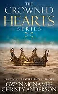 E-Book (epub) The Crowned Hearts Series Complete Collection von Gwyn McNamee, Christy Anderson