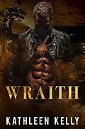 E-Book (epub) Wraith (A Wraith Novel, #1) von Kathleen Kelly