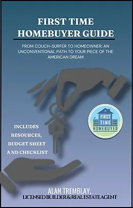 E-Book (epub) First Time Homebuyer Guide von Alan Tremblay
