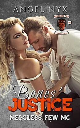 E-Book (epub) Bones' Justice: Merciless Few MC (Merciless Few MC Connecticut Chapter, #6) von Angel Nyx