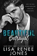 E-Book (epub) Beautiful Betrayal (Scandalous Billionaires, #1) von Lisa Renee Jones