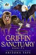 E-Book (epub) The Griffin Sanctuary Books 4-6 von Ariana Jade, Arizona Tape