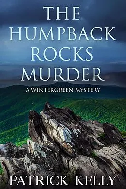 E-Book (epub) The Humpback Rocks Murder (Wintergreen Mystery, #5) von Patrick Kelly