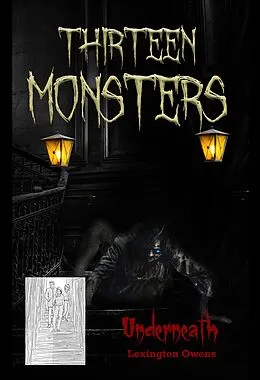 E-Book (epub) Underneath (Thirteen Monsters, #12) von Lexington Owens