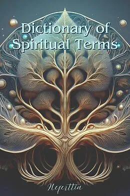 E-Book (epub) Dictionary of Spiritual Terms von Neferttia