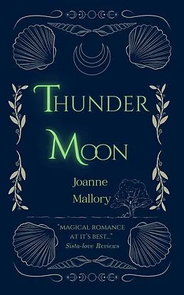 E-Book (epub) Thunder Moon (The Witches of Langstone Bay, #1) von Joanne Mallory