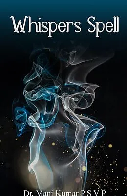 E-Book (epub) Whispers Spell von Mani Kumar P S