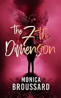 E-Book (epub) The 7th Dimension (21 Tattoos, #2) von Monica Broussard