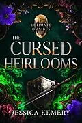 E-Book (epub) The Cursed Heirlooms Ultimate Omnibus von Jessica Kemery