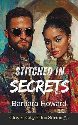 E-Book (epub) Stitched in Secrets (The Clover City Files, #5) von Barbara Howard