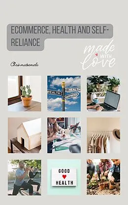 E-Book (epub) Ecommerce, Health and Self - reliance von Christopher