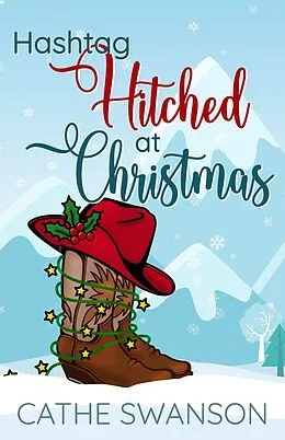 E-Book (epub) Hashtag Hitched at Christmas von Cathe Swanson