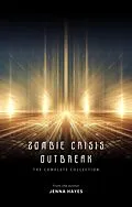 E-Book (epub) Zombie Crisis Outbreak (Zombie Crisis Series, #1) von Jenna Hayes