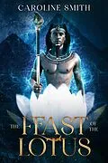 E-Book (epub) The Feast of the Lotus von Caroline Smith