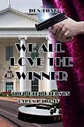 E-Book (epub) We All Love The Winner (The Pete Peterson Tapes, #4) von Des Tong