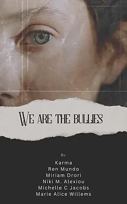 E-Book (epub) We are the Bullies von Karma, Ren Mundo, Miriam Drori