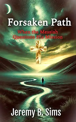 E-Book (epub) Forsaken Path von Jeremy B. Sims