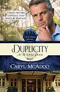 E-Book (epub) Duplicity at the Lowell House (Cross Timbers Mystery, #1) von Caryl Mcadoo
