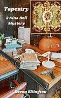 E-Book (epub) Tapestry (Nina Bell Mysteries, #1) von Devon Ellington