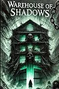 E-Book (epub) Warehouse of Shadows von Wesley Ellis