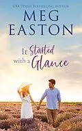 E-Book (epub) It Started with a Glance (Love Started, #3) von Meg Easton