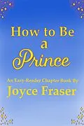 E-Book (epub) How to Be a Prince von Joyce Fraser