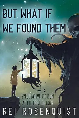 E-Book (epub) But What If We Found Them von Rei Rosenquist