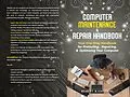 E-Book (epub) Computer Maintenance & Repair Handbook: Your One-Stop Handbook for Protecting, Repairing, & Optimizing Your Computer von Robert Bjorkdahl