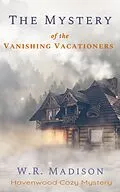 E-Book (epub) The Mystery of the Vanishing Vacationers (Northwoods Cozy Mystery) von W. R. Madison